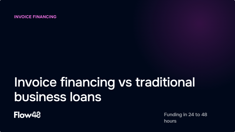 Flow48 invoice financing and business loans comparison